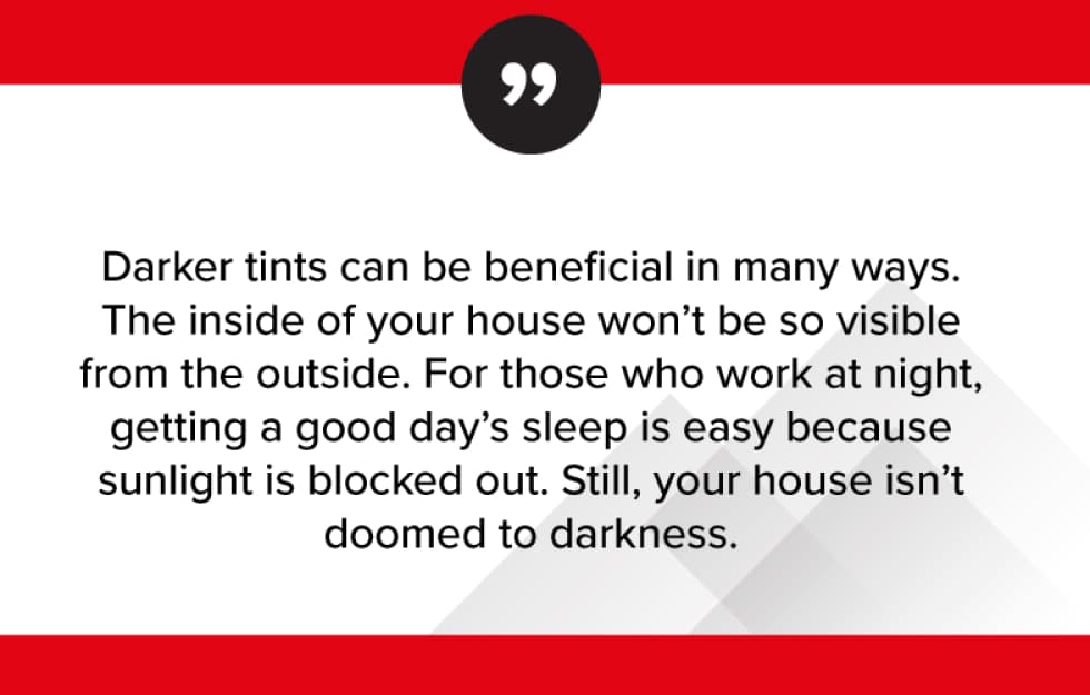 Tinting home windows block quote