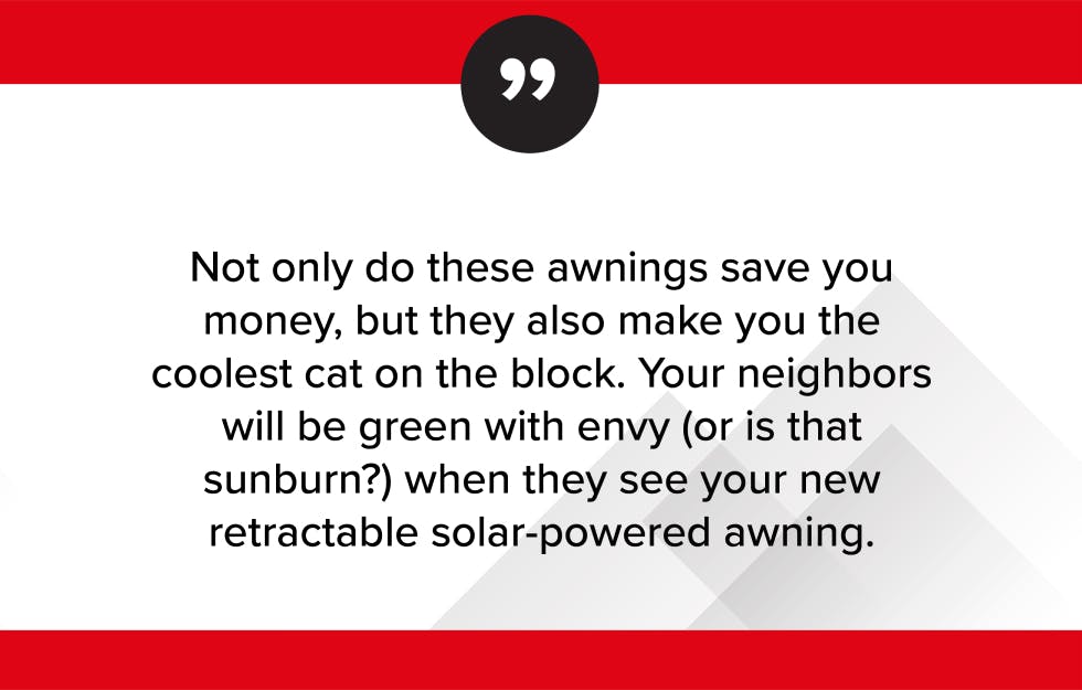 Retractable solar-powered window awning block quote